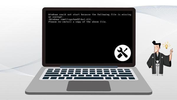 hal.dllエラーでWindows が起動できない問題を解決する方法
